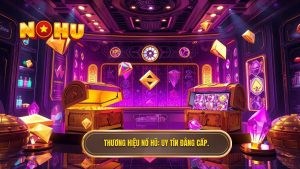 Review các cổng game nổ hũ mới