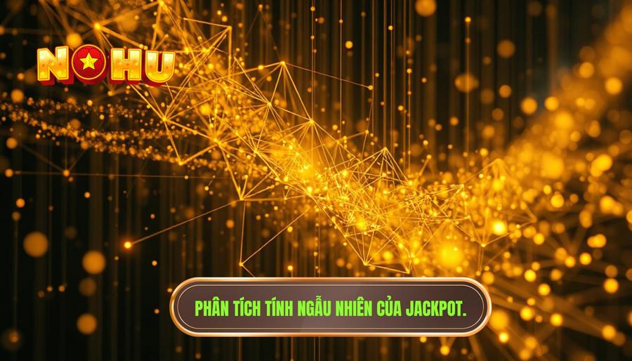 Jackpot có thật sự ngẫu nhiên không? Phân tích chuyên sâu từ góc nhìn chuyên gia 2 2. Phân tích tính ngẫu nhiên của Jackpot.